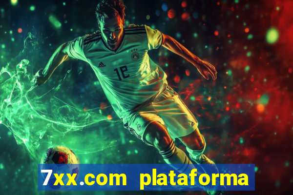 7xx.com plataforma de jogos